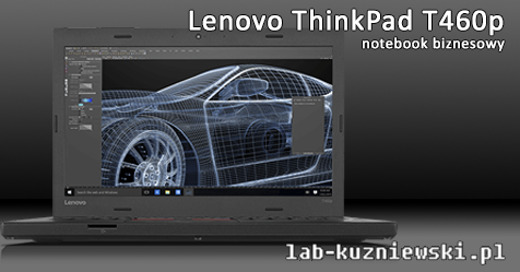 Recenzja ThinkPad T460p